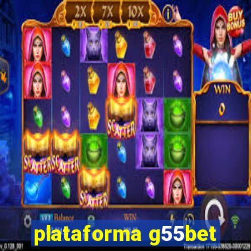 plataforma g55bet